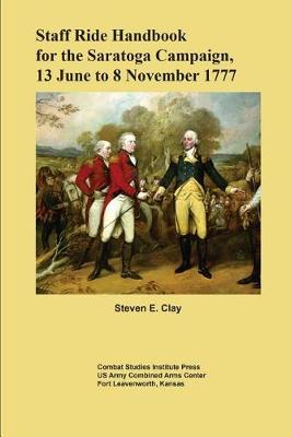 Book cover for Staff Ride Handbook for the Saratoga Campaign, 13 June to 8 November 1777