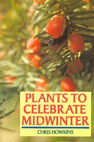 Cover of Plants to Celebrate Midwinter