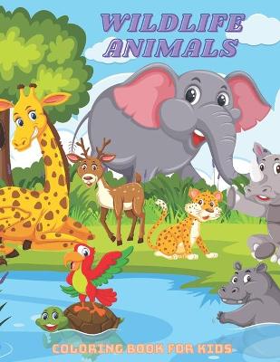 Book cover for WILDLIFE ANIMALS - Coloring Book For Kids