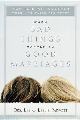 Book cover for When Bad Things Happen to Good Marriages