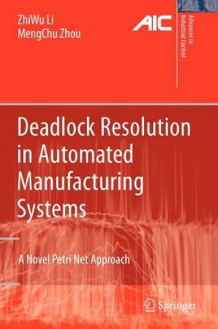Cover of Deadlock Resolution in Automated Manufacturing Systems