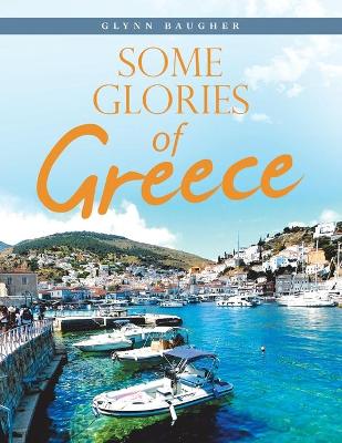 Book cover for Some Glories of Greece