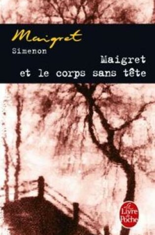 Cover of Maigret et le corps sans tete