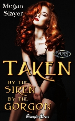 Book cover for Taken by the Siren/Taken by the Gorgon Duet