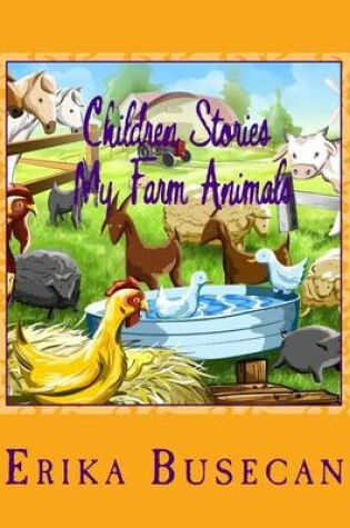 Cover of Children Stories - My Farm Animals
