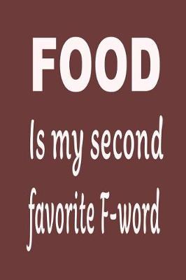 Book cover for Food Is My Second Favorite F-Word