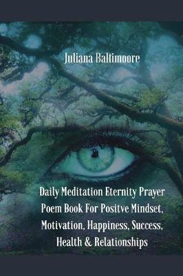 Book cover for Daily Meditation Eternity Prayer Poem Book For Positve Mindset, Motivation, Happiness, Success, Health & Relationships