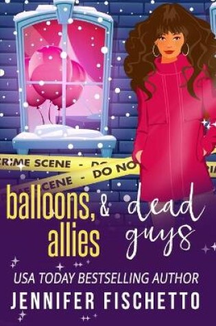 Cover of Balloons, Allies & Dead Guys
