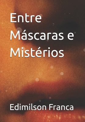 Book cover for Entre Máscaras e Mistérios