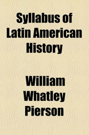 Cover of A Syllabus of Latin-American History