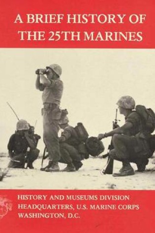 Cover of A Brief History of the 25th Marines