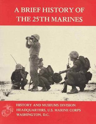 Book cover for A Brief History of the 25th Marines