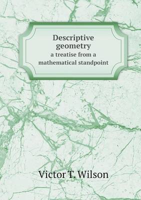 Book cover for Descriptive geometry a treatise from a mathematical standpoint