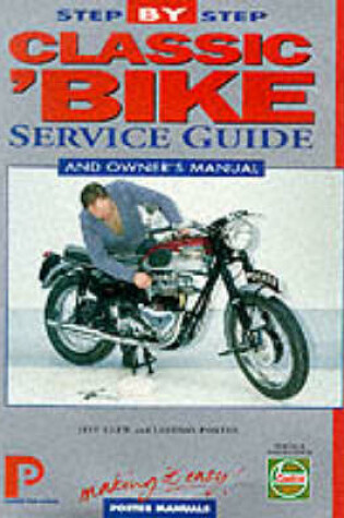 Cover of Classic Bike Step-by-step Service Guide