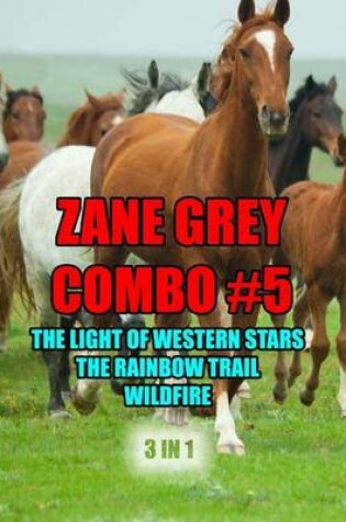 Cover of Zane Grey Combo #5