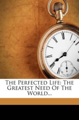 Cover of The Perfected Life