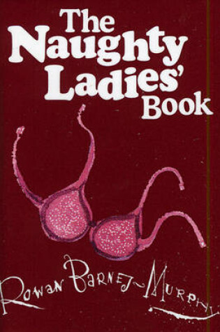 Cover of The Naughty Ladies' Book