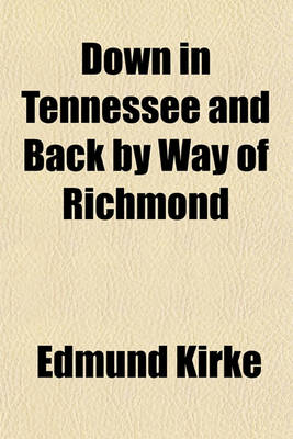 Book cover for Down in Tennessee and Back by Way of Richmond