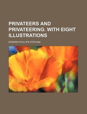 Book cover for Privateers and Privateering. with Eight Illustrations