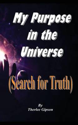 Book cover for My Purpose in the Universe