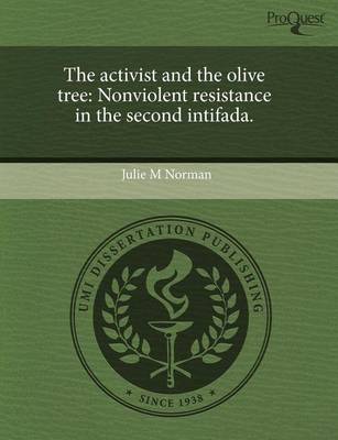 Book cover for The Activist and the Olive Tree: Nonviolent Resistance in the Second Intifada