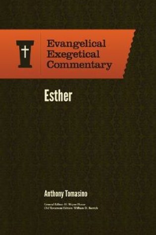 Cover of Esther: Evangelical Exegetical Commentary
