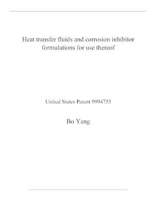 Book cover for Heat transfer fluids and corrosion inhibitor formulations for use thereof