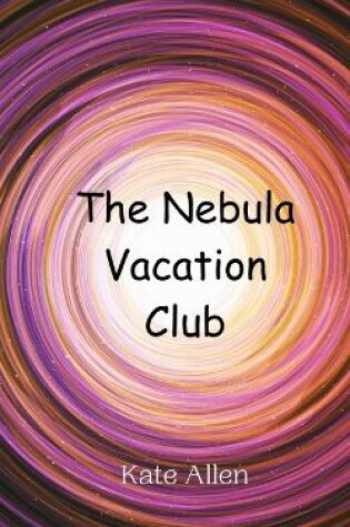 Cover of The Nebula Vacation Club