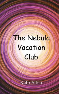 Book cover for The Nebula Vacation Club