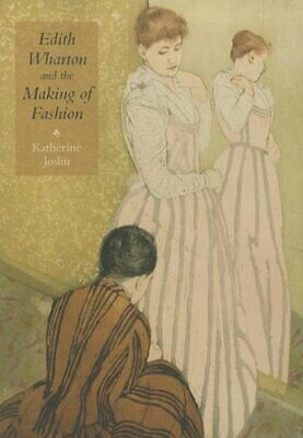 Book cover for Edith Wharton and the Making of Fashion