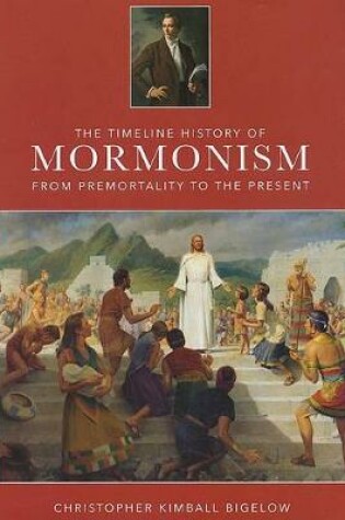 Cover of The Timeline History of Mormonism