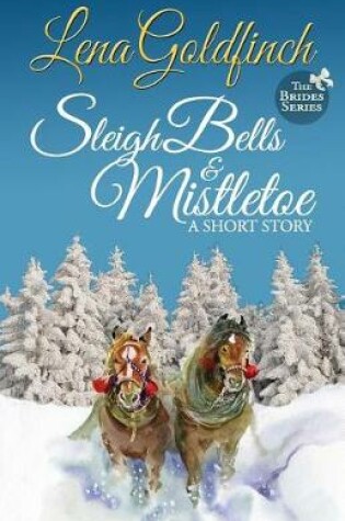 Sleigh Bells & Mistletoe