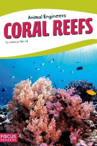 Cover of Animal Engineers: Coral Reef