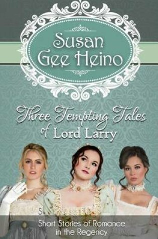 Cover of Three Tempting Tales of Lord Larry