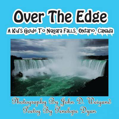 Book cover for Over The Edge, A Kid's Guide to Niagara Falls, Ontario, Canada