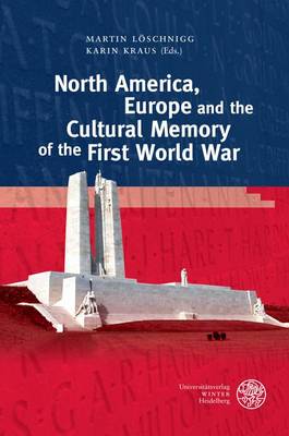 Cover of North America, Europe and the Cultural Memory of the First World War