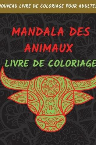 Cover of Livre De Coloriage Mandala Des Animaux