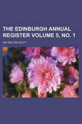 Cover of The Edinburgh Annual Register Volume 5, No. 1