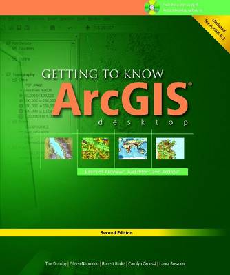 Book cover for Getting to Know Arcgis Desktop 2nd Ed