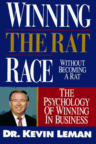 Cover of Winning the Rat Race Without Becoming a Rat