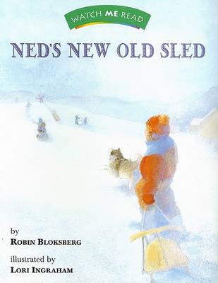 Cover of Watch Me Read: Ned's New Old Sled