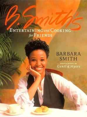 Book cover for B.Smith's Entertaining and Cooking for Friends