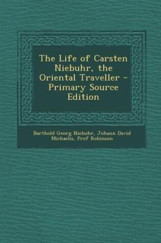 Cover of The Life of Carsten Niebuhr, the Oriental Traveller