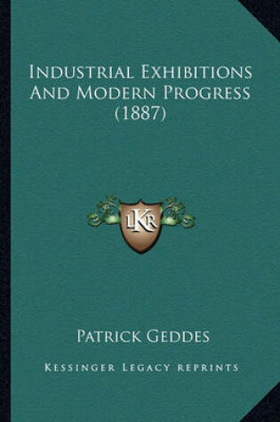 Cover of Industrial Exhibitions and Modern Progress (1887)