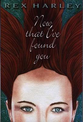 Book cover for Now That I've Found You