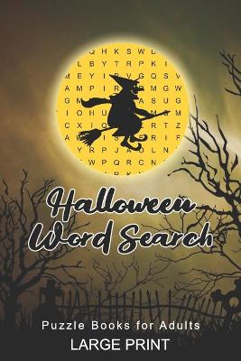 Cover of Halloween Word Search Puzzle Books for Adults Large Print