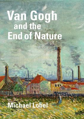 Book cover for Van Gogh and the End of Nature