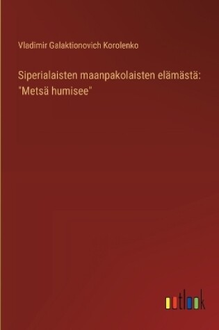 Cover of Siperialaisten maanpakolaisten el�m�st�