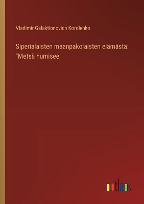 Book cover for Siperialaisten maanpakolaisten elämästä