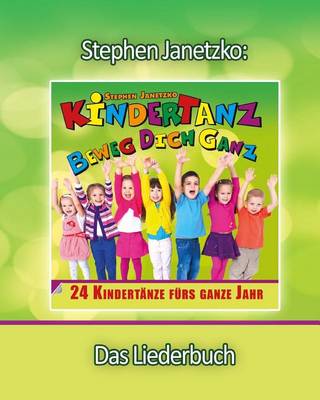 Book cover for KINDERTANZ - beweg dich ganz! 24 Kindertänze fürs ganze Jahr